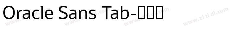 Oracle Sans Tab字体转换 Oracle Sans Tab字体转换